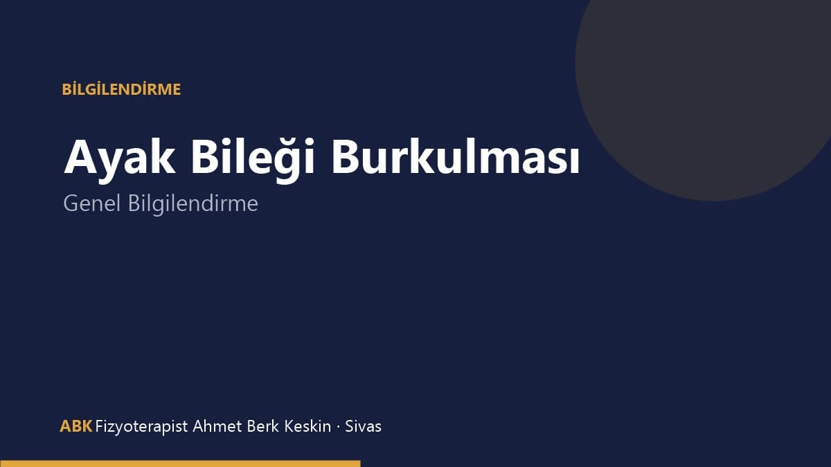 Ayak bileği burkulması ve fizyoterapi bilgilendirme görseli