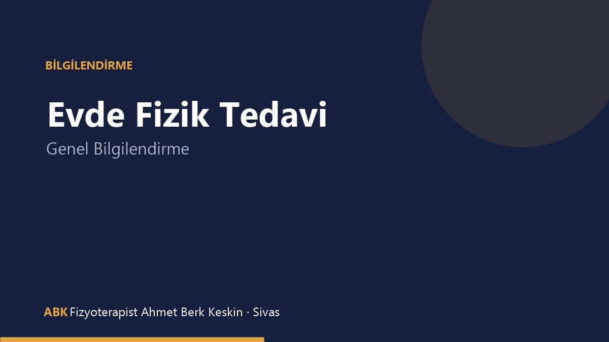 Sivas evde fizik tedavi ve ev rehabilitasyonu bilgilendirme görseli