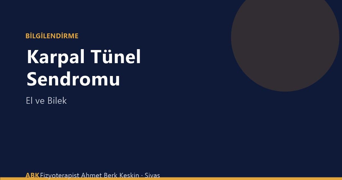 Karpal tünel sendromu fizyoterapisi - Sivas