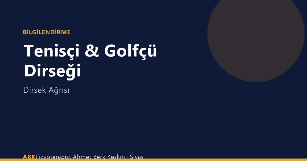 Tenisçi ve golfçü dirseği fizyoterapisi - Sivas